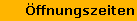 ffnungszeiten
